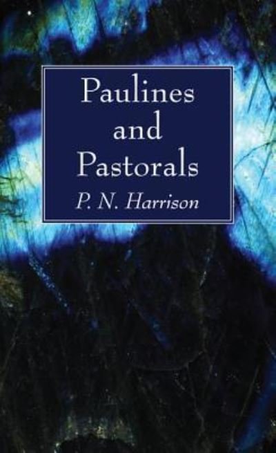 Cover for P N Harrison · Paulines and Pastorals (Hardcover Book) (2016)