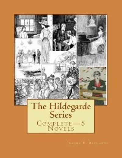Cover for Laura E Richards · The Hildegarde Series (Pocketbok) (2016)