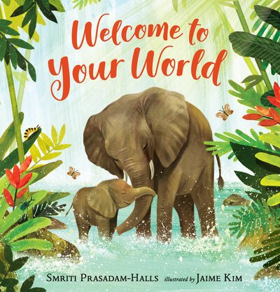 Cover for Smriti Prasadam-Halls · Welcome to Your World (Hardcover Book) (2020)