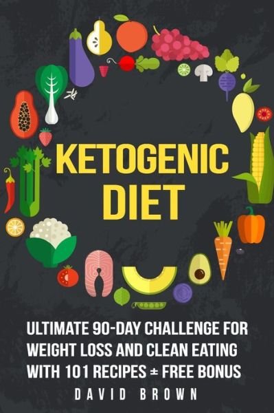 Cover for David Brown · Ketogenic Diet (Paperback Book) (2016)