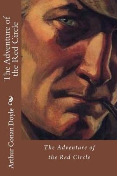 Cover for Sir Arthur Conan Doyle · The Adventure of the Red Circle Arthur Conan Doyle (Taschenbuch) (2016)
