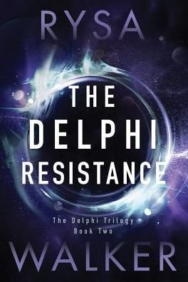 Cover for Rysa Walker · The Delphi Resistance - The Delphi Trilogy (Paperback Bog) (2017)