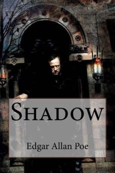 Cover for Edgar Allan Poe · Shadow Edgar Allan Poe (Paperback Bog) (2017)