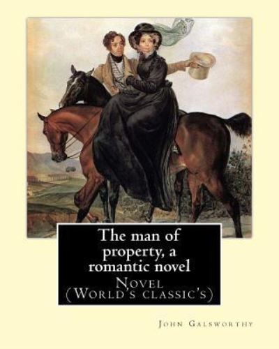 Cover for John Galsworthy · The man of property, a romantic novel By (Paperback Book) (2017)