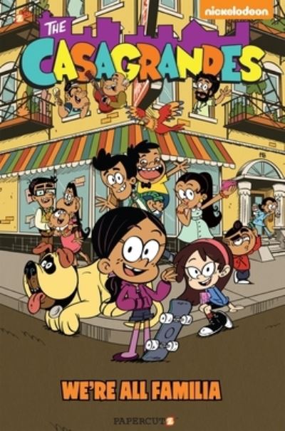 Cover for Loud House Creative Team · The Casagrandes #1: We're All Familia (Hardcover Book) (2021)