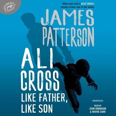 Cover for James Patterson · Ali Cross: Like Father, Like Son (Audiobook (CD)) (2021)