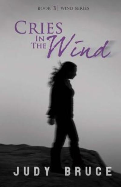 Cover for Judy Bruce · Cries In the Wind (Paperback Book) (2016)