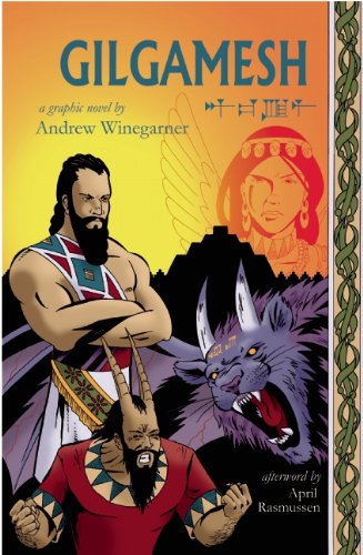 Cover for Andrew Winegarner · Gilgamesh: A Graphic Novel (Paperback Book) (2011)