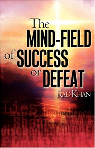 Cover for Rad Khan · The Mind-field of Success or Defeat (Paperback Book) (2005)