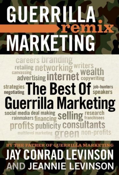 Cover for Jay Conrad Levinson · The Best of Guerrilla Marketing--Guerrilla Marketing Remix (Paperback Book) [Ed edition] (2011)