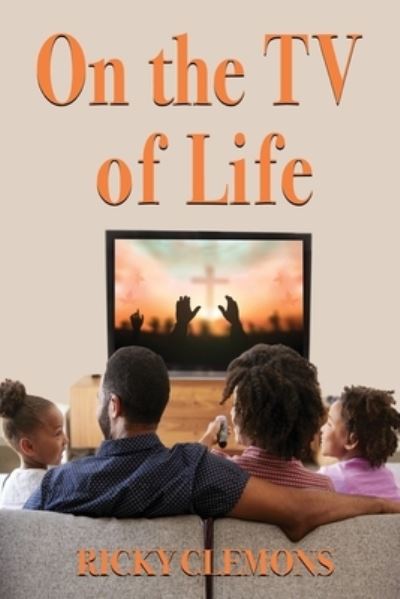 Cover for Ricky Clemons · On the TV of Life (Taschenbuch) (2020)