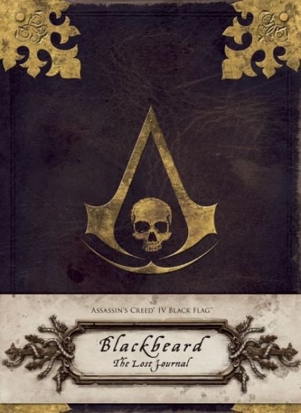 Cover for Christie Golden · Assassin's Creed IV Black Flag: Blackbeard: The Lost Journal - Insights Journals (Hardcover Book) (2014)