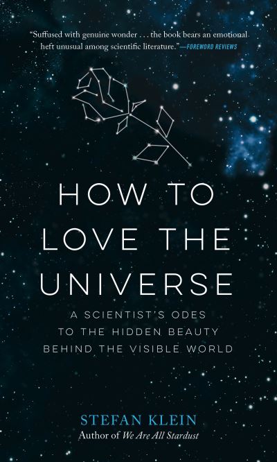 Cover for Stefan Klein · How to Love the Universe (Book) (2019)