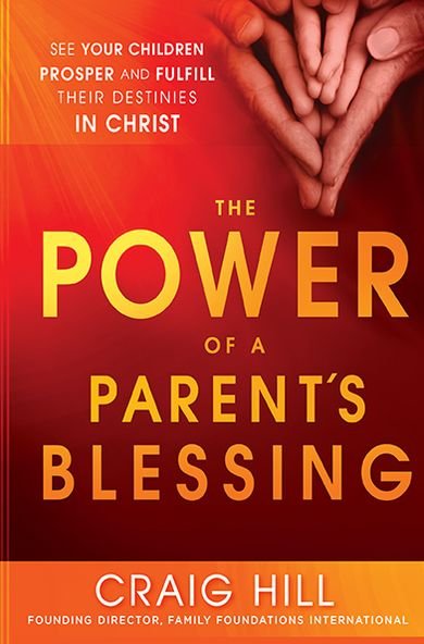 Cover for Craig Hill · Power Of A Parent's Blessing, The (Paperback Book) (2013)