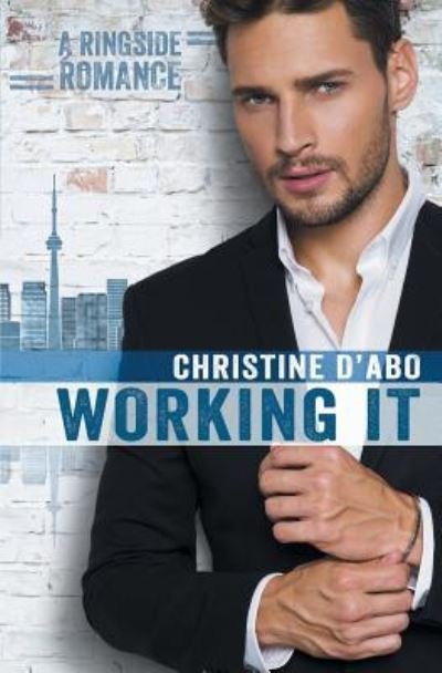 Cover for Christine D'Abo · Working It (Taschenbuch) (2017)