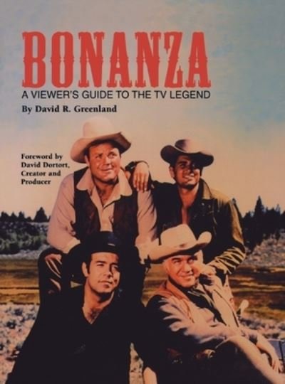 Cover for David R Greenland · Bonanza (hardback): A Viewer's Guide to the TV Legend (Innbunden bok) (2010)
