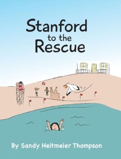 Cover for Sandy Heitmeier Thompson · Stanford to the Rescue (Hardcover Book) (2019)