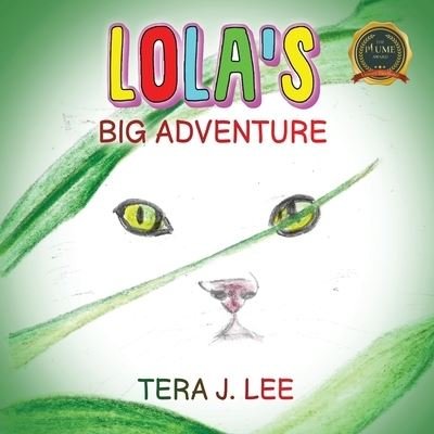 Cover for Tera J Lee · Lola's Big Adventure (Paperback Book) (2021)