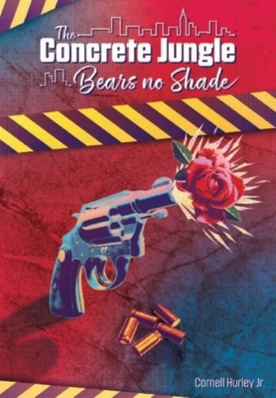 Cover for Cornell Hurley · Concrete Jungle Bears No Shade (Book) (2022)