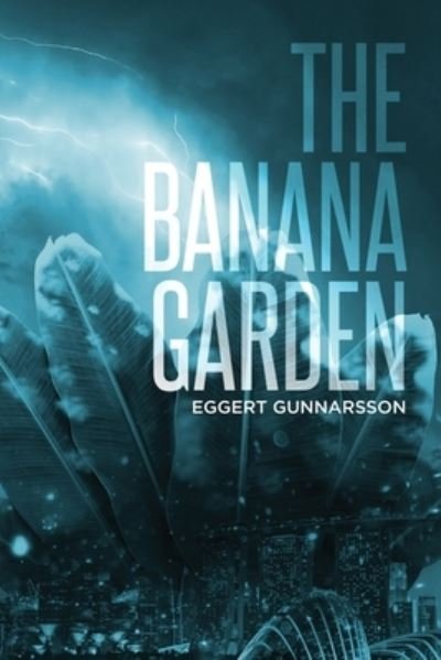 Cover for Eggert Gunnarsson · Banana Garden (Book) (2022)
