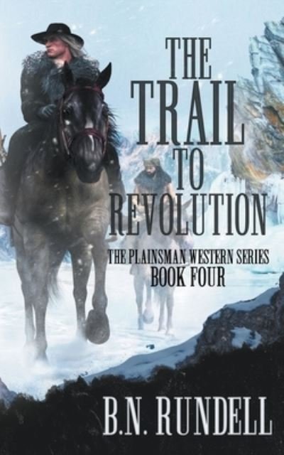 Cover for B. N. Rundell · The Trail to Revolution (Paperback Book) (2022)