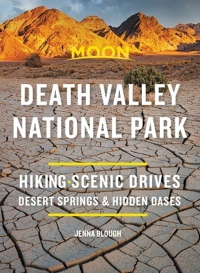 Cover for Jenna Blough · Moon Death Valley National Park (Third Edition): Hiking, Scenic Drives, Desert Springs &amp; Hidden Oases (Pocketbok) (2021)