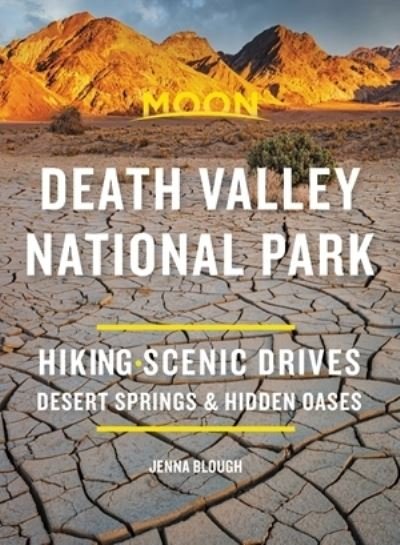 Cover for Jenna Blough · Moon Death Valley National Park (Third Edition): Hiking, Scenic Drives, Desert Springs &amp; Hidden Oases (Paperback Bog) (2021)
