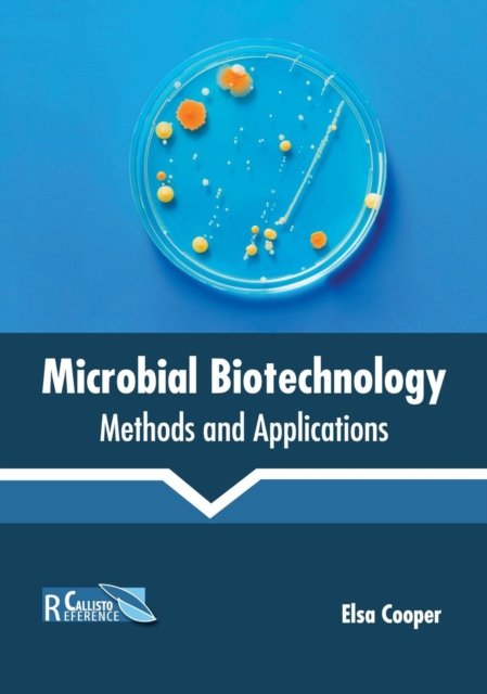 Cover for Elsa Cooper · Microbial Biotechnology: Methods and Applications (Hardcover bog) (2019)