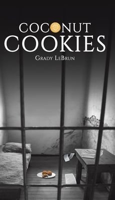 Cover for Grady Lebrun · Coconut Cookies (Hardcover Book) (2022)