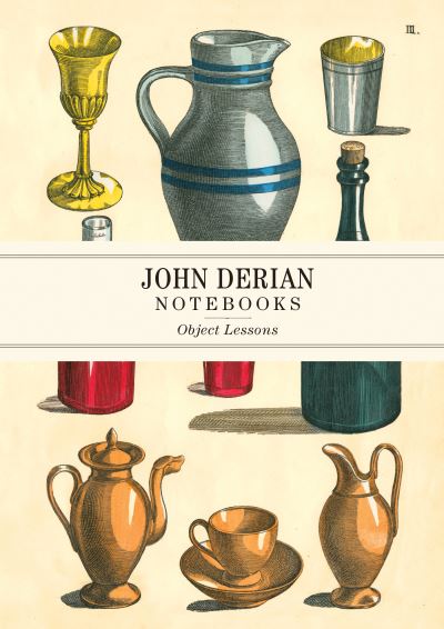 Cover for John Derian · John Derian Paper Goods: Object Lessons Notebooks (Paperback Book) (2021)