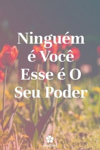 Cover for Citacoes Houbook · Ninguem E Voce Esse E O Seu Poder (Pocketbok) (2020)