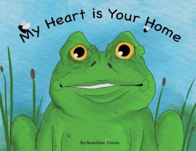 Cover for Anastasia Stacey · My Heart is Your Home (Paperback Book) (2021)