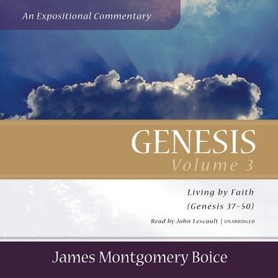 Cover for James Montgomery Boice · Genesis : An Expositional Commentary, Vol. 3 (CD) (2022)