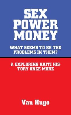 Cover for Van Hugo · Sex Power Money (Hardcover Book) (2021)