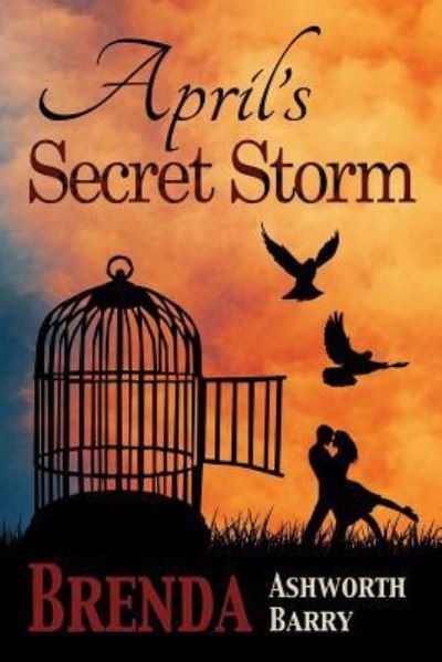 Cover for Brenda Ashworth Barry · April's Secret Storm (Paperback Book) (2015)