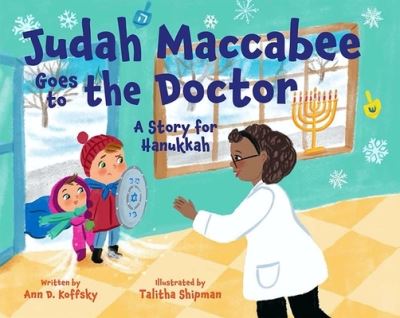 Cover for Ann D. Koffsky · Judah Maccabee Goes to the Doctor (Hardcover Book) (2017)