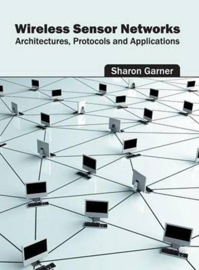 Cover for Sharon Garner · Wireless Sensor Networks (Hardcover Book) (2016)