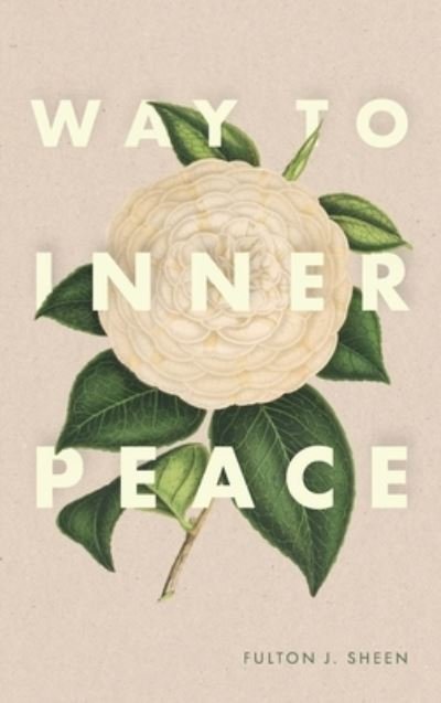 Cover for Mockingbird Press LLC · Way to Inner Peace (Hardcover Book) (2022)