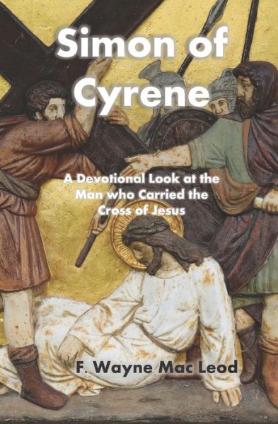 Cover for F Wayne Mac Leod · Simon of Cyrene (Pocketbok) (2019)