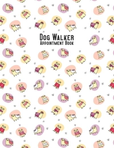 Cover for Emily Collins · Dog Walker Appointment Book (Pocketbok) (2019)