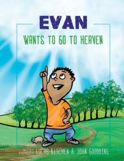 Cover for Lucas Kitchen · Evan Wants to Go to Heaven (Paperback Book) (2018)