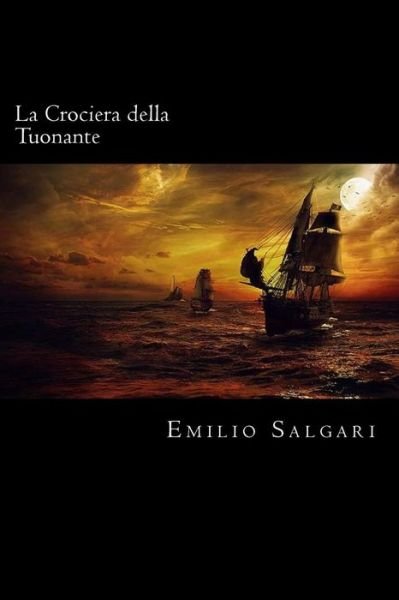 Cover for Emilio Salgari · La Crociera della Tuonante (Paperback Book) [Italian edition] (2018)