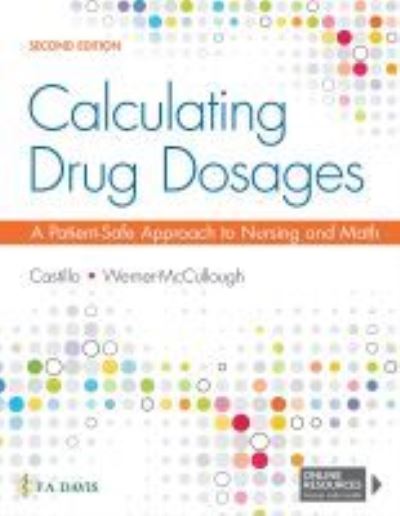 Cover for Sandra Luz Martinez de Castillo · Calculating Drug Dosages: A Patient-Safe Approach to Nursing and Math (Pocketbok) [2 Revised edition] (2020)