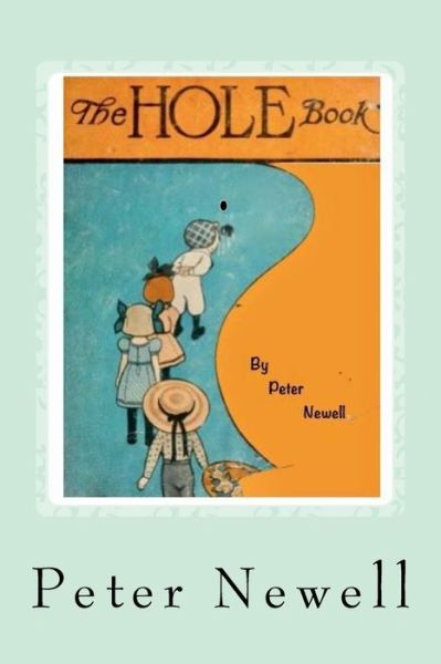 Cover for Peter Newell · The Hole Book (Paperback Book) (2018)