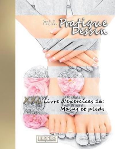 Cover for York P Herpers · Pratique Dessin - XXL Livre d'exercices 16 (Pocketbok) (2018)