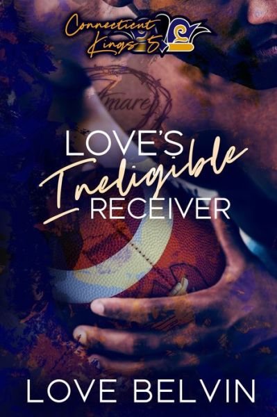 Cover for Love Belvin · Love's Ineligible Receiver (Paperback Book) (2018)