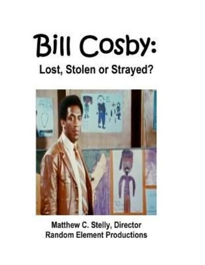 Cover for Matthew C Stelly · Bill Cosby (Paperback Book) (2018)
