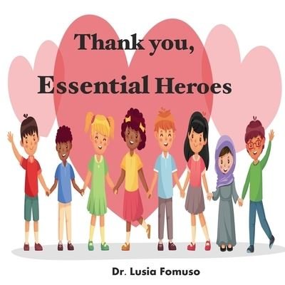 Cover for Lusia Fomuso · Thank you, Essential Heroes (Pocketbok) (2020)