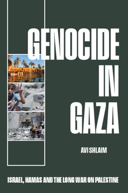 Cover for Avi Shlaim · Genocide in Gaza: Israel, Hamas, and the Long War on Palestine (Hardcover Book) (2024)