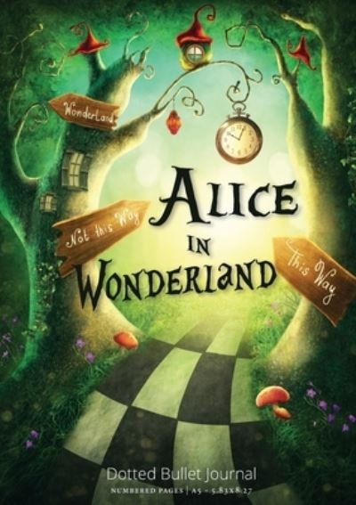 Cover for Blank Classic · Alice in Wonderland Dotted Bullet Journal (Pocketbok) (2020)